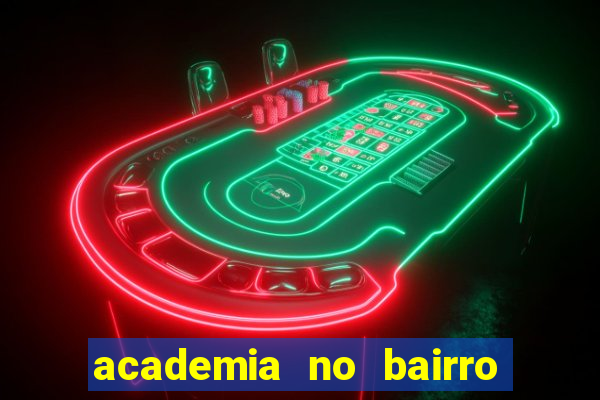 academia no bairro vila nova